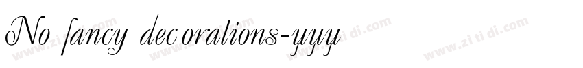No fancy decorations字体转换